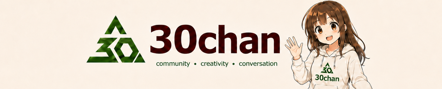 30chan - community, creativity, conversation